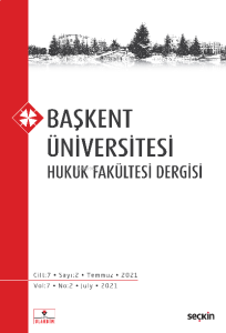 Başkent Üniversitesi Hukuk Fakültesi Dergisi C: 7 S: 2