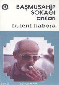 Başmusahip Sokağı Anıları