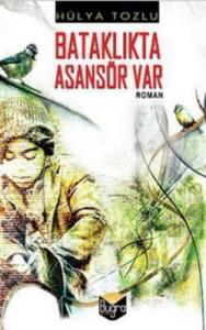 Bataklıkta Asansör Var