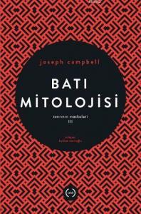 Batı Mitolojisi - Tanrının Maskeleri III