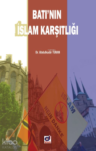Batı'nın İslam Karşıtlığı
