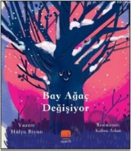 Bay Ağaç Değişiyor