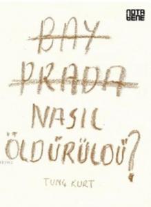 Bay Prada Nasıl Öldürüldü?