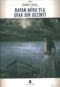 Bayan Mira´yla Ufak Bir Gezinti
