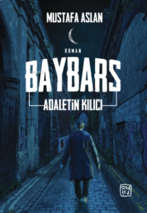 Baybars - Adaletin Kılıcı