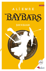 Baybars Şarkı'ın Kalkanı