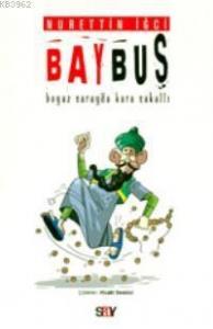 Baybuş; Beyaz Saray'da Kara Sakallı