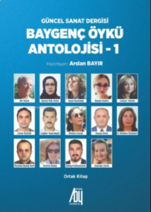 Baygenç Öykü Antolojisi - 1;Güncel Sanat Dergisi