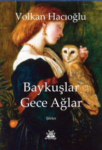 Baykuşlar Gece Ağlar-Şiirler