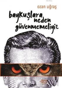 Baykuşlara Neden Güvenmemeliyiz