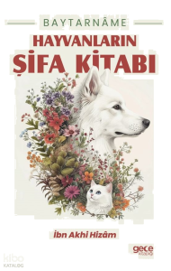 Baytarnâme - Hayvanların Şifa Kitabı