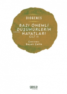Bazı Önemli Düşünürlerin Hayatları Cilt Ii