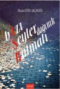 Bazı Şeyler Dağınık Kalmalı