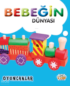 Bebeğin Dünyası Oyuncaklar