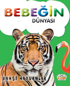 Bebeğin Dünyası Vahşi Hayvanlar