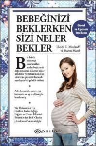 Bebeğinizi Beklerken Sizi Neler Bekler
