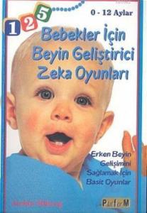 Bebekler İçin Beyin Geliştirici Zeka Oyunları (0-12 Aylar)
