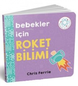Bebekler İçin Roket Bilimi
