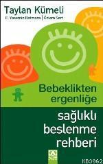Bebeklikten Ergenliğe| Sağlıklı Beslenme Rehberi