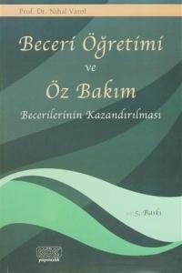 Beceri Öğretimi ve Öz Bakım Becerilerinin Kazandırılması
