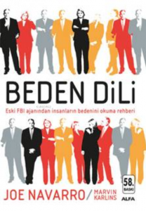 Beden Dili; Eski FBI Ajanından İnsanların Bedenini Okuma Rehberi