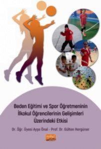 Beden Eğitimi ve Spor Öğretmeninin İlkokul Öğrencilerinin Gelişimleri Üzerindeki Etkisi