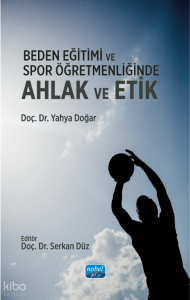 Beden Eğitimi ve Spor Öğretmenliğinde Ahlak ve Etik