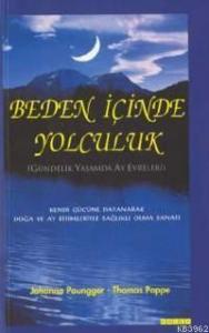 Beden İçinde Yolculuk; Gündelik Yaşamda Ay Evreleri