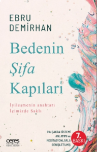 Bedenin Şifa Kapıları;İyileşmenin Anahtarı İçimizde Saklı
