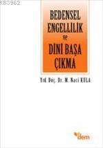 Bedensel Engellilik ve Dini Başa Çıkma