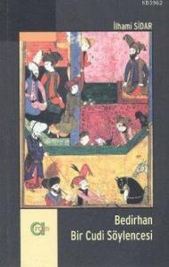 Bedirhan; Bir Cudi Söylencesi