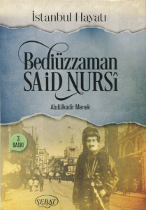 Bediüzzaman Said Nursi İstanbul Hayatı