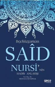 Bediüzzaman Said Nursi'nin Hadis Anlayışı