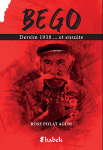 Bego;Dersim 1938 et ensuite