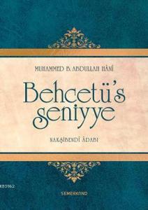 Behcetü's Seniyye (Nakşibendi Adabı)