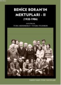 Behice Boran'ın Mektupları - 2; (1932-1986)