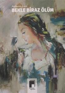 Bekle Biraz Ölüm