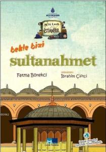 Bekle Bizi Sultanahmet