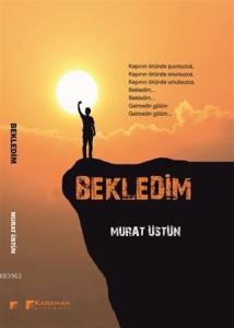 Bekledim