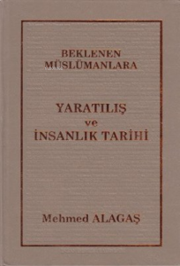 Beklenen Müslümanlara Yaratılış ve İnsanlık Tarihi