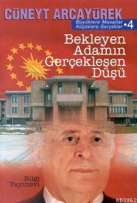 Bekleyen Adamın Gerçekleşen Düşü