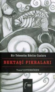 Bektaşi Fıkraları; Bir Tebessüm Edelim Canlara