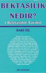 Bektaşilik Nedir?; (Bektaşilik Tarihi)