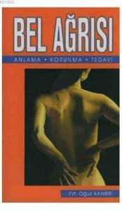 Bel Ağrısı - Anlama ve Koruma