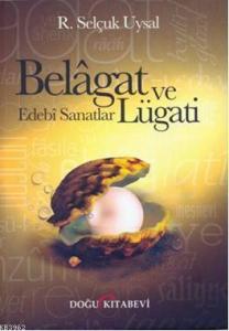 Belagat ve Edebi Sanatlar Lügati