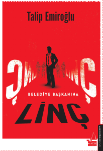 Belediye Başkanına Linç