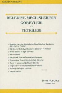 Belediye Meclislerinin Görevleri ve Yetkileri