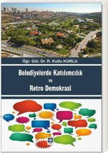Belediyelerde Katılımclık ve Retro Demokrasi
