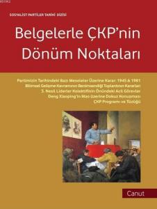 Belgelerle Çkp'nin Dönüm Noktaları