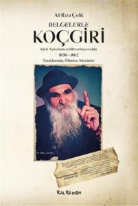 Belgelerle Koçgiri; Kürd Aşiretlerin Te'dibi Terbiyesi Islahı 1830-1862 Tutuklamalar, Ölümler, Sürgünler